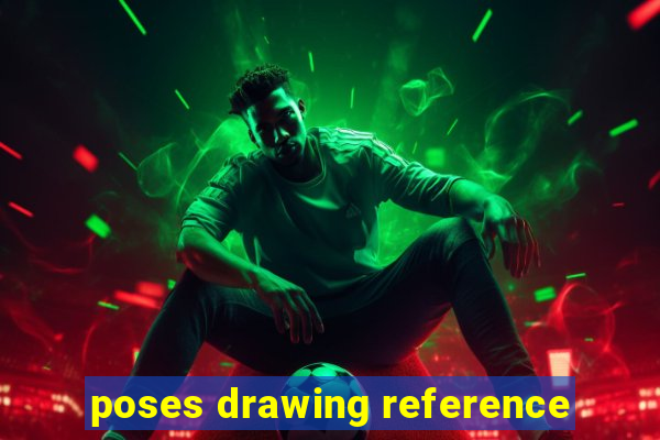 poses drawing reference